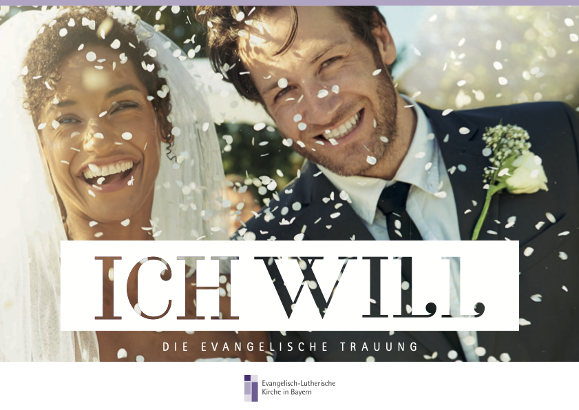 Ich will – Die evangelische Trauung