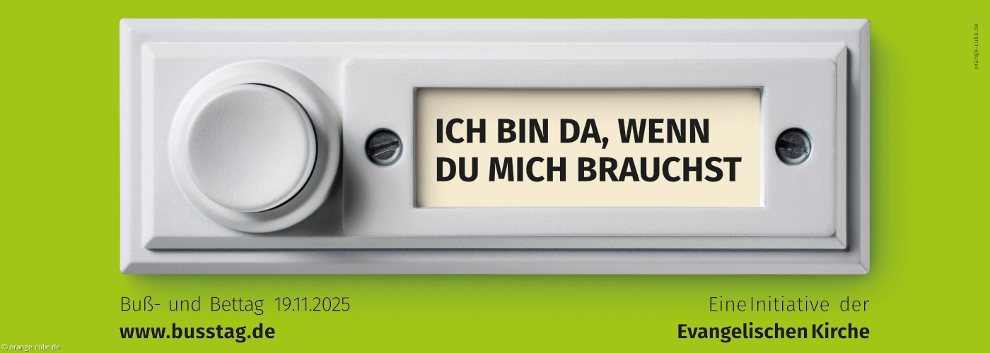 Titelbild der Buß- und Bettagskampagne: Klingelknopf mit der Aufschrift "Ich bin da, wenn Du mich brauchst"